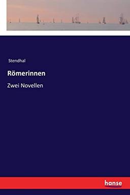 Römerinnen: Zwei Novellen