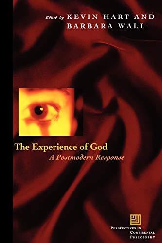 Experience of God: A Postmodern Response (Perspectives in Continental Philosophy)