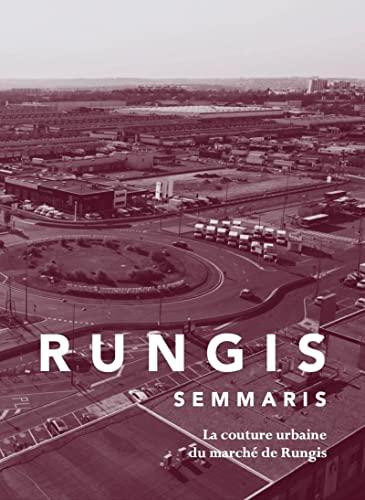 Rungis, Semmaris : la couture urbaine du marché de Rungis