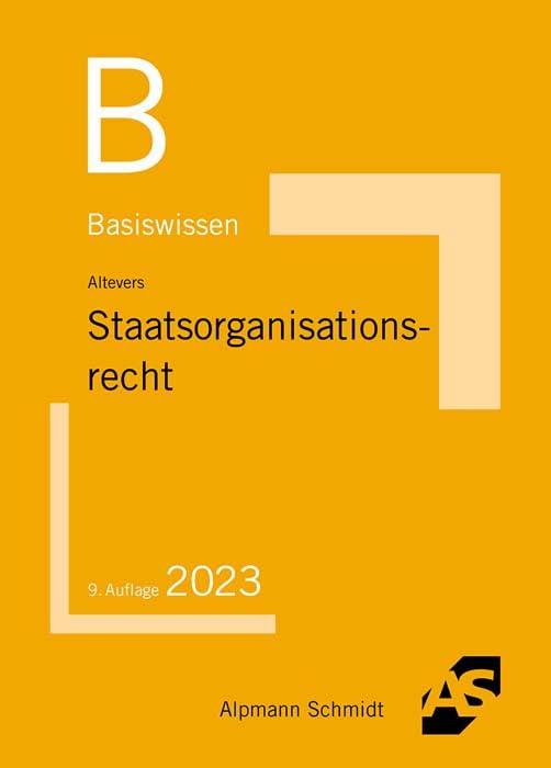 Basiswissen Staatsorganisationsrecht (Basiswissen (ehemals: BasisSkripten))