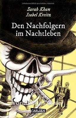 Den Nachfolgern im Nachtleben (Die Unheimlichen)