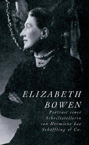 Elizabeth Bowen. Portrait einer Schriftstellerin