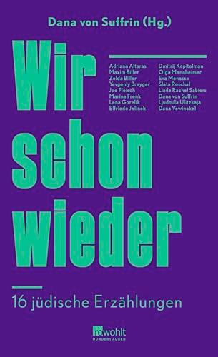 Wir schon wieder: 16 jüdische Erzählungen