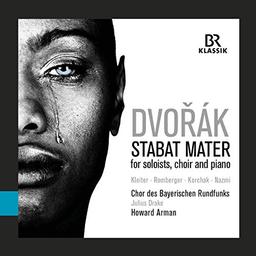 DVORÁK - STABAT MATER Fassung von 1876 für Soli, Chor und Klavier, op. 58