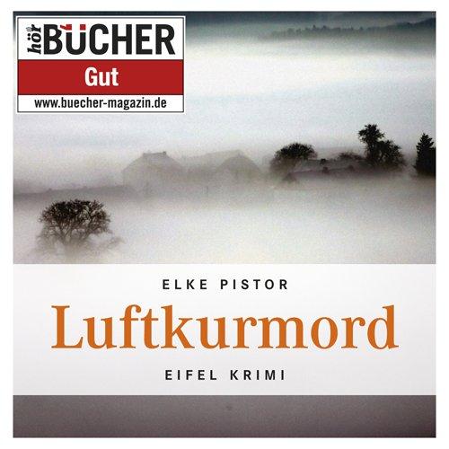 Luftkurmord (Ungekürzte Lesung auf 1 MP3-CD): Eifel Krimi