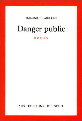 Danger public