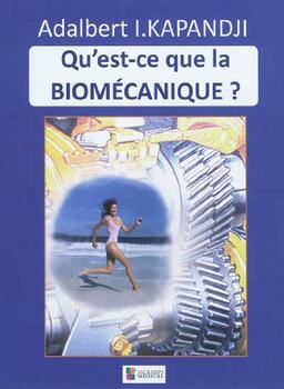 Qu'est-ce que la biomécanique ?