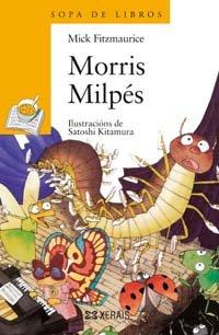 Morris Milpés (INFANTIL E XUVENIL - SOPA DE LIBROS - De 6 anos en diante, Band 30)