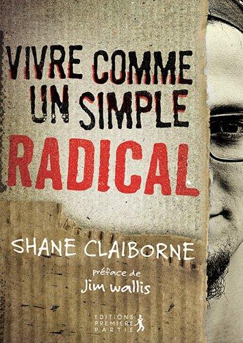 Vivre comme un simple radical