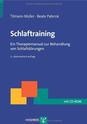 Schlaftraining: Ein Therapiemanual zur Behandlung von Schlafstörungen