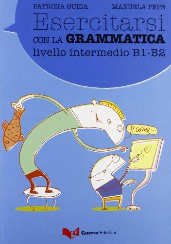 Esercitasi Con LA Grammatica Intermedio