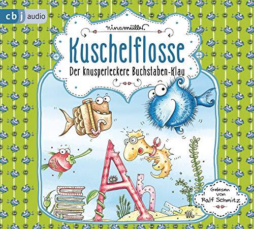 Kuschelflosse – Der knusperleckere Buchstabenklau