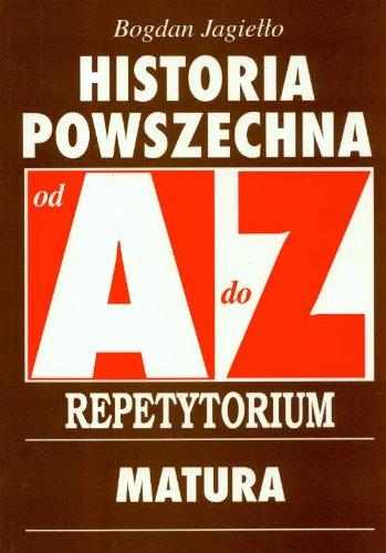 Historia Powszechna od A do Z  Repetytorium