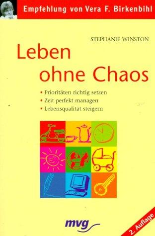 Leben ohne Chaos