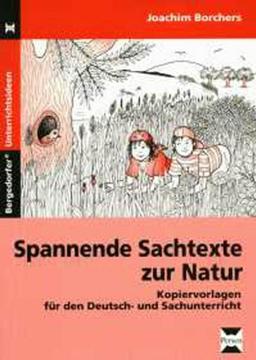 Spannende Sachtexte zur Natur: Kopiervorlagen für den Deutsch- und Sachunterricht