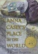 Anna Casey's Place in the World (Neighborhood Novels, Band 2)