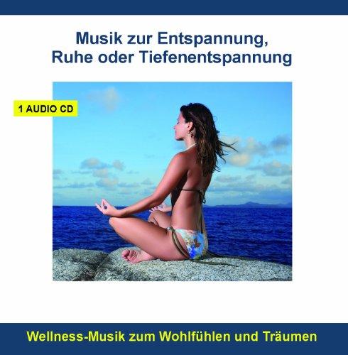 Entspannungsmusik instrumental - zur Entspannung, Ruhe, Meditation oder Tiefenentspannung - Wellness Musik, Entspannungsmusik, Meditationsmusik zum Wohlfühlen und Träumen - gemafrei