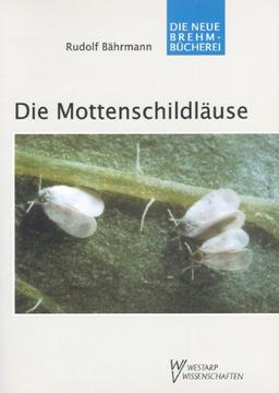 Die Mottenschildläuse - Aleyrodina: Pflanzensaftsaugende Insekten Bd. 2