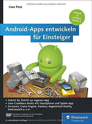 Android-Apps entwickeln für Einsteiger: Eigene Apps und Spiele mit Android Studio 2.2