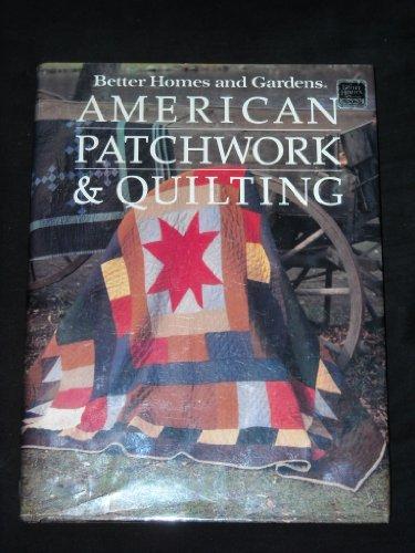 Better Homes and Gardens American Patchwork and Quilting