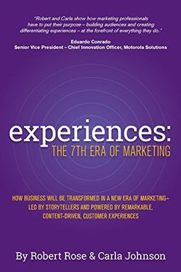 Experiences: The 7th Era of Marketing