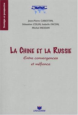 La Chine et la Russie entre convergences et méfiance