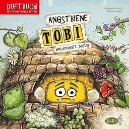 Angstbiene Tobi: Heldenhaft mutig (Duftbuch)