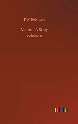 Mattie - A Stray: Volume II