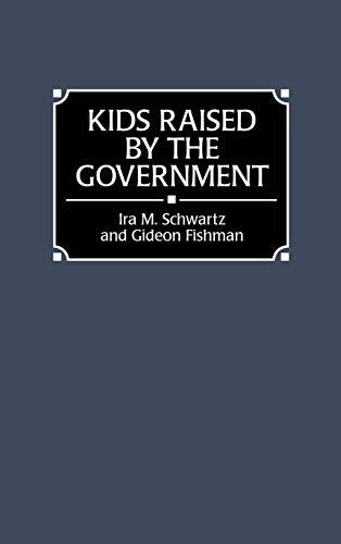 Kids Raised by the Government