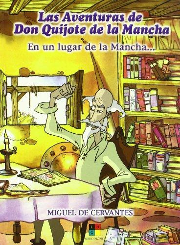 En un lugar de la Mancha - aventuras don quijote de la Mancha