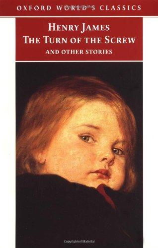 The Turn of the Screw and Other Stories (Oxford World's Classics)