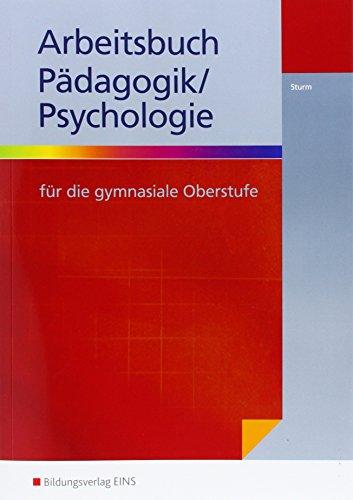 Pädagogik / Psychologie für die gymnasiale Oberstufe: Arbeitsbuch