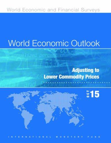 Staff, I: World Economic Outlook, October 2015: October 2015: Adjusting to Lower Commodity Prices (World Economic and Financial Surveys)