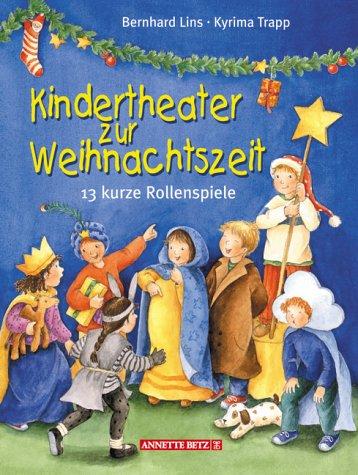 Kindertheater zur Weihnachtszeit. 13 kurze Rollenspiele