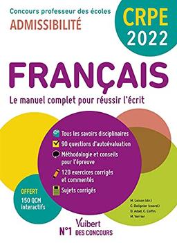 Français, le manuel complet pour réussir l'écrit : CRPE, concours professeur des écoles 2022 : admissibilité