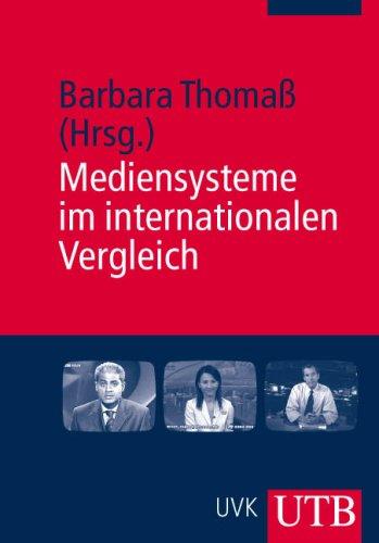 Mediensysteme im internationalen Vergleich (Uni-Taschenbücher M)