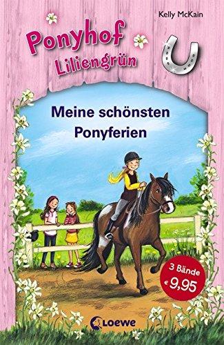 Ponyhof Liliengrün - Meine schönsten Ponyferien