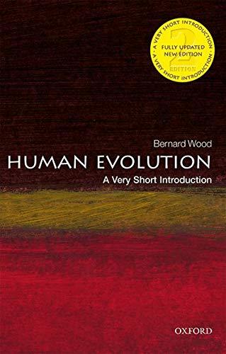 Wood, B: Human Evolution: A Very Short Introduction (Very Short Introductions)