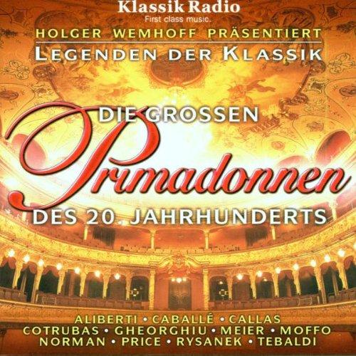 Legenden der Klassik: Die großen Primadonnen des 20. Jahrhunderts