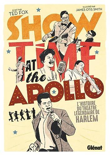 Showtime at the Apollo : l'histoire du théâtre légendaire de Harlem