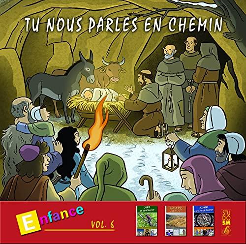 TU NOUS PARLES EN CHEMIN - ENFANCE VOL. 6