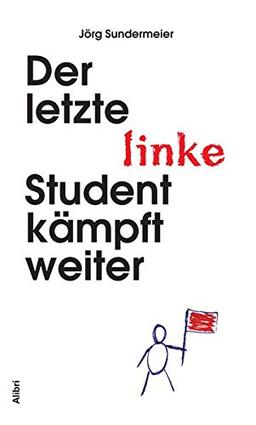 Der letzte linke Student kämpft weiter