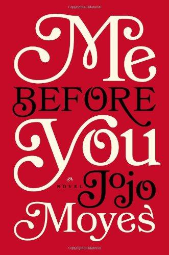 Me Before You: A Novel