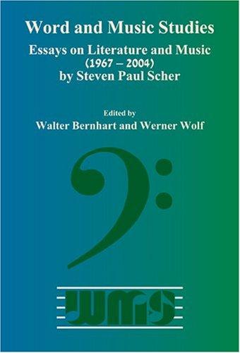 Essays on Literature and Music (1967-2004) (Word and Music Studies, Band 5)