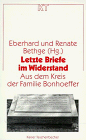 Kaiser Taschenbücher, Band 21: Letzte Briefe im Widerstand - Aus dem Kreis der Familie Bonhoeffer