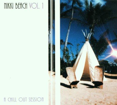 Nikki Beach Vol. 1 - A Chillout Session