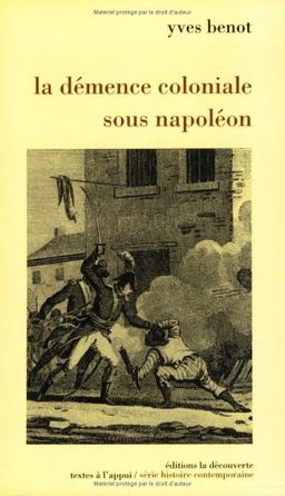 La démence coloniale sous Napoléon