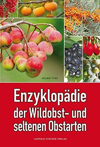 Enzyklopädie der Wildobst- und seltenen Obstarten