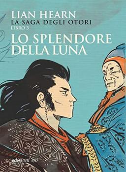 Lo splendore della luna - La saga degli