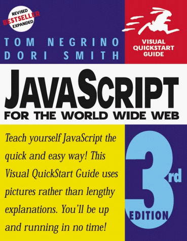 JavaScript for the World Wide Web, Engl. ed. (Visual QuickStart Guides)